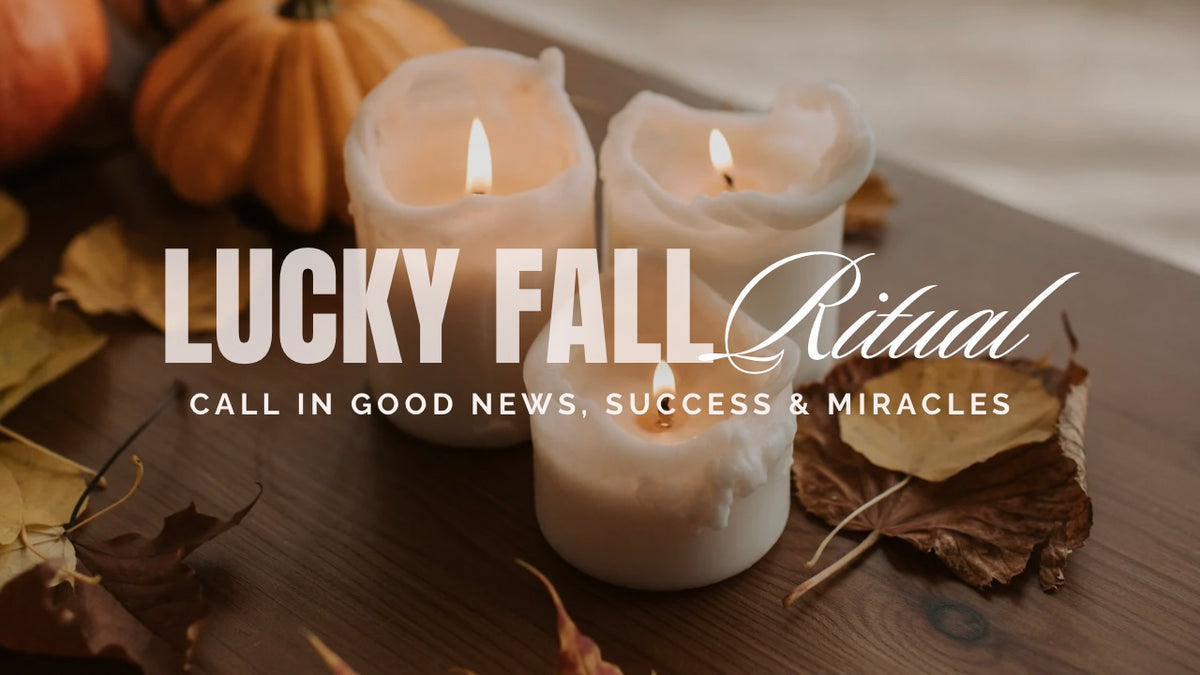 Lucky Fall Ritual