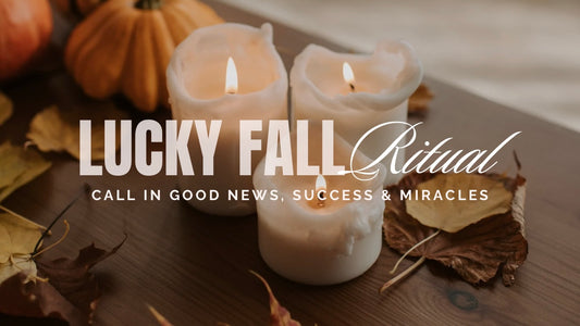 Lucky Fall Ritual